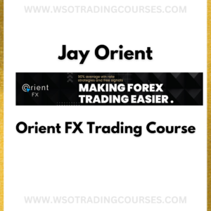 Jay Orient Full Orient FX Trading - Course