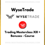 WyseTrade Trading Masterclass XIII + All Bonuses - Course