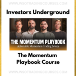 Investors Underground The Momentum Playbook - Course