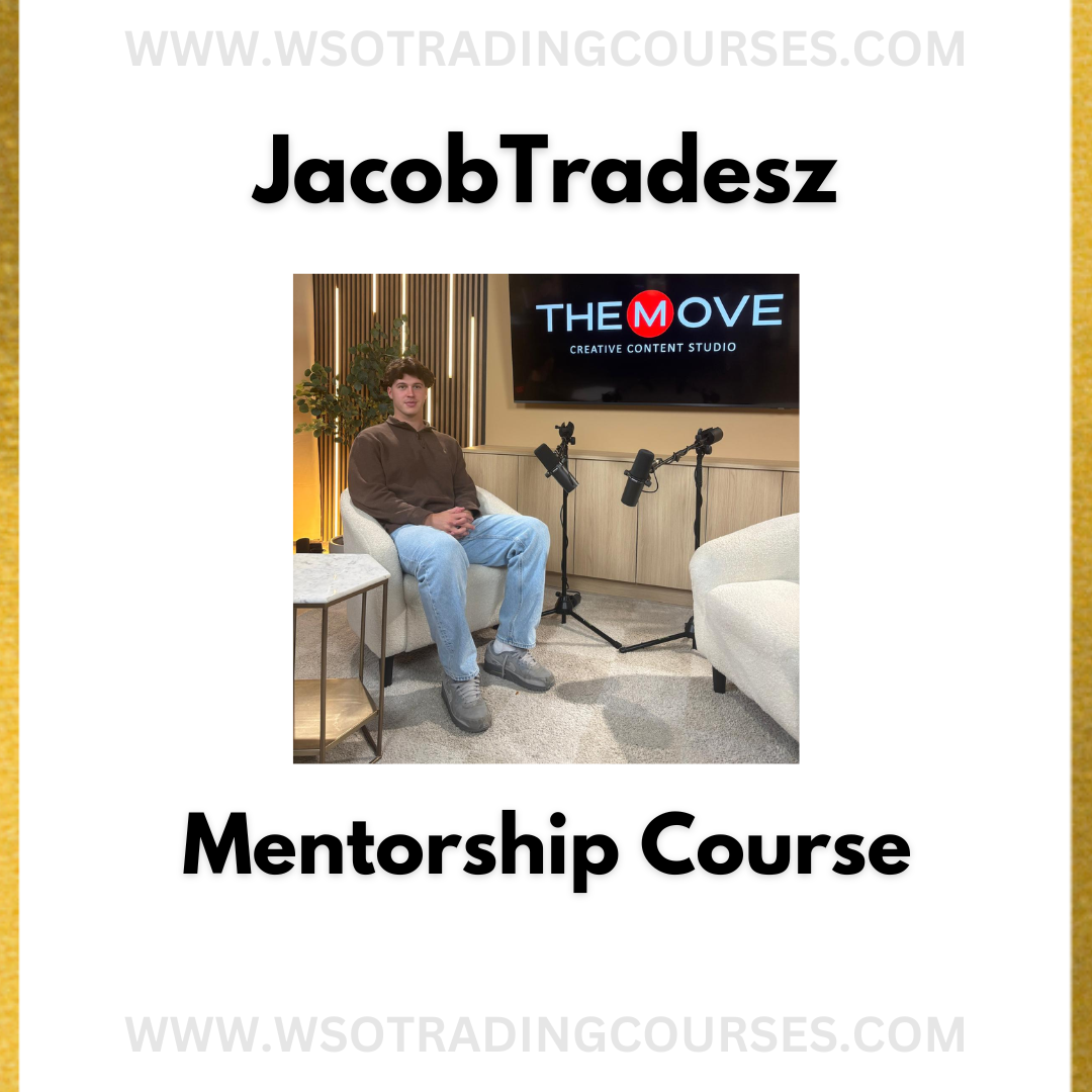 JacobTradesz How I Made $460K In 5 Months (Mentorship) - Course