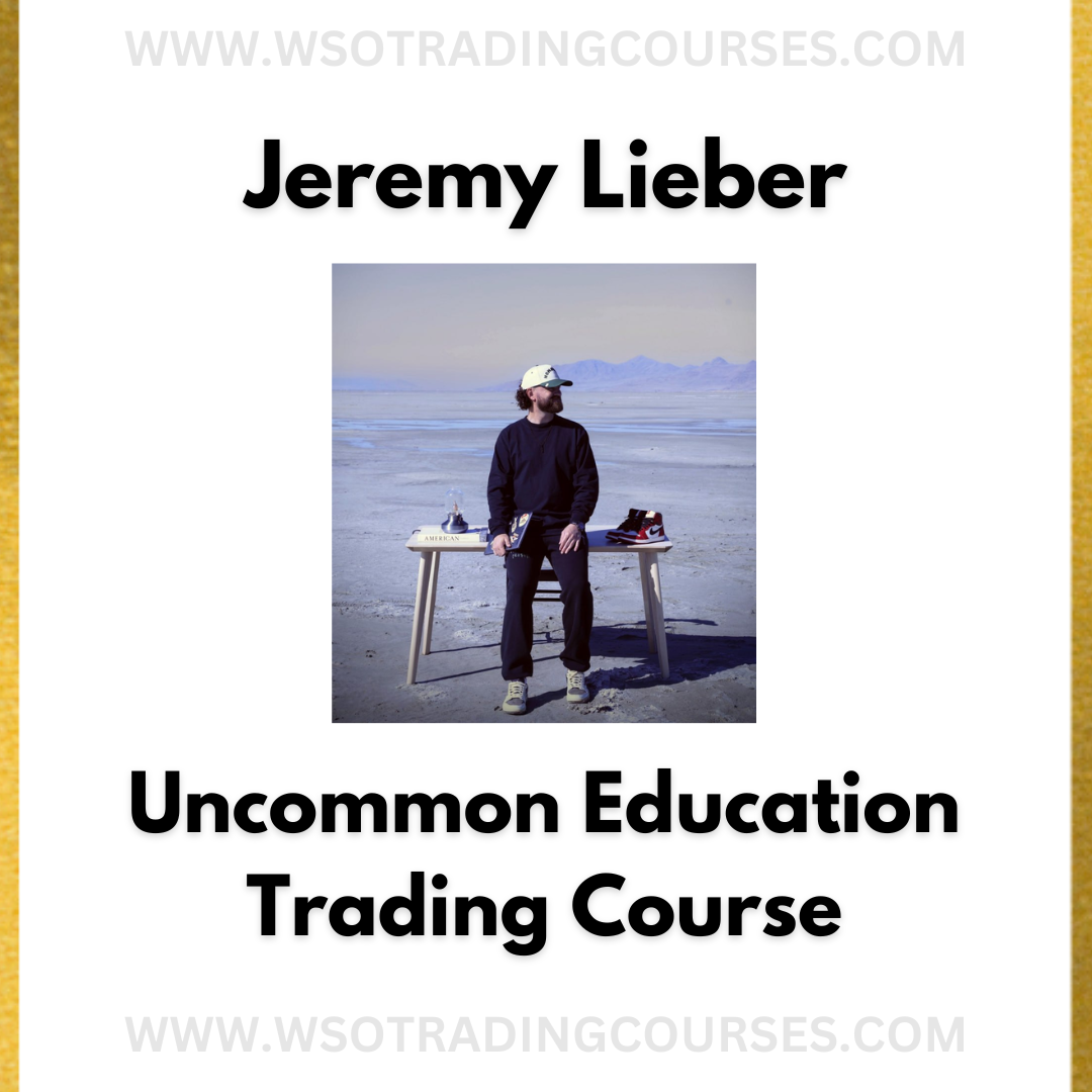 Jeremy Lieber Uncommon Education Trading - Course