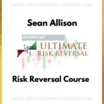Sean Allison Reliable Trading Ultimate Risk Reversal - Course