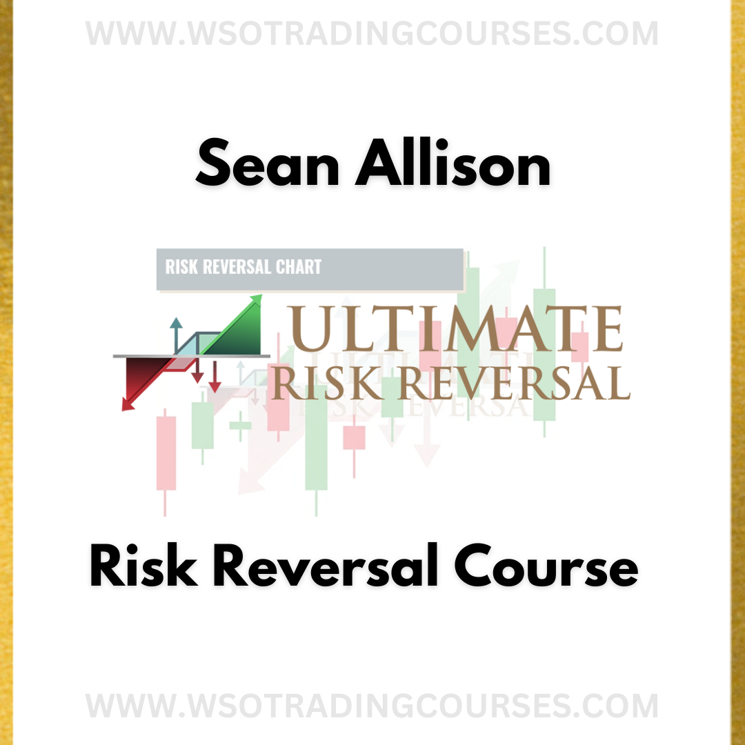 Sean Allison Reliable Trading Ultimate Risk Reversal - Course