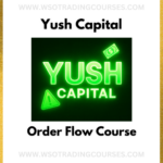 Yush Capital Unlock Your Full Potential In Futures Trading With Order Flow - Course