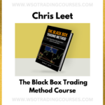 Chris Leet The Black Box Trading Method - Course