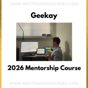 Geekay The Trader's 2026 Mentorship - Course