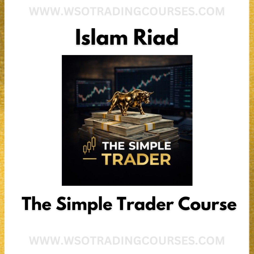 Islam Riad The Simple Trader (Mentorship) - Course