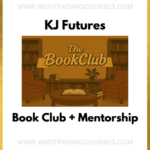 KJ Futures Bookclub + Trading Mentorship (Pre Order) - Course