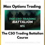 Max Options Trading Logan: The CSO Trading Battalion - Course