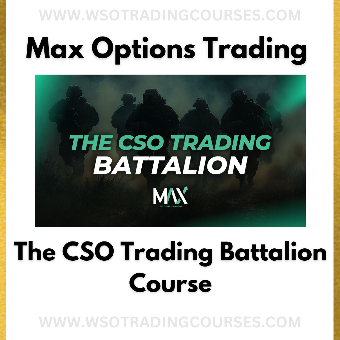 Max Options Trading Logan: The CSO Trading Battalion - Course