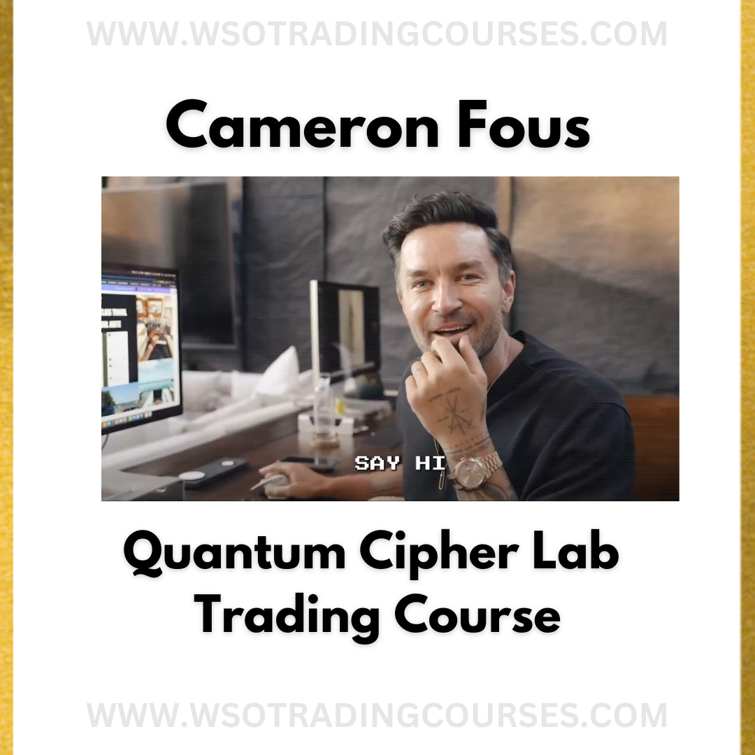 Cameron Fous Quantum Cipher Lab Trading – Course