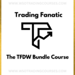 Trading Fanatic The TFDW Bundle - Course