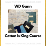 WD Gann The Cotton Courses Of W.D. Gann Cotton Is King - Course