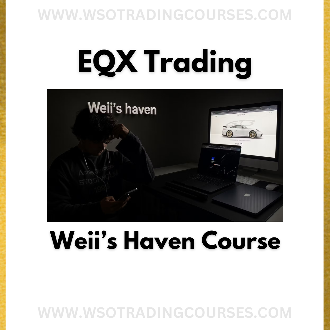EQX Trading Weii’s Haven - Course