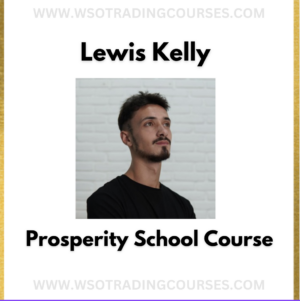 Lewis Kelly Prosperity School - Course
