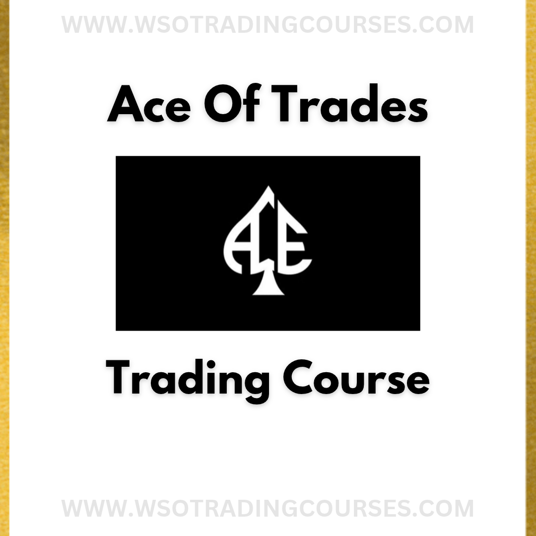 Ace Of Trades: Trading - Course