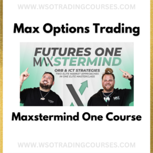 Max Options Trading Futures One Maxstermind - Course