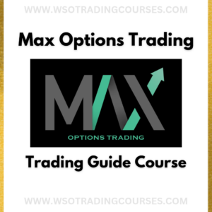 Max Options Trading: Max Options Trading Guide - Course