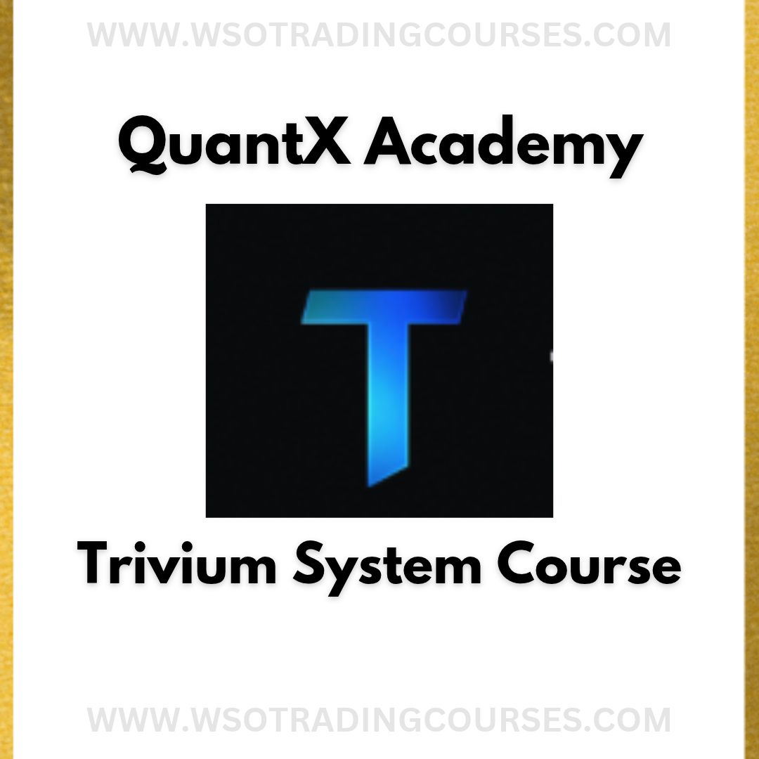 QuantX Academy Trivium System - Course