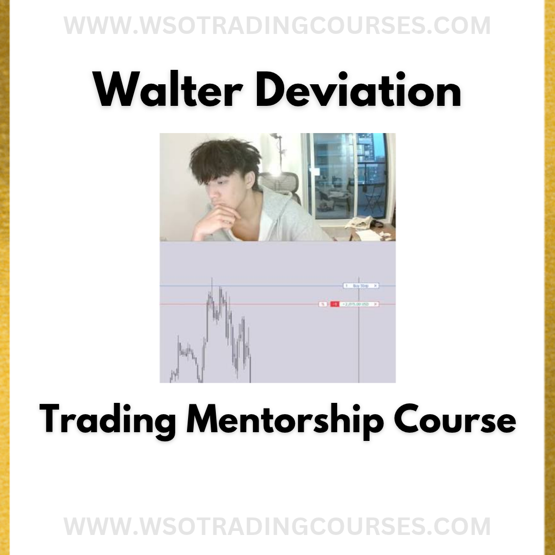 Walter Deviation: Premium Trading Mentorship - Course